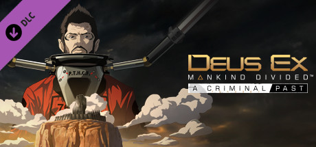 Deus Ex: Mankind Divided™ DLC - A Criminal Past Cover PC