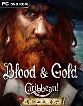 Blood and Gold Caribbean All Hands Ahoy-SKIDROW