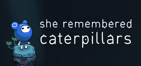 She Remembered Caterpillars Cover PC