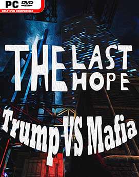 The Last Hope Trump vs Mafia Remastered North Korea-HI2U