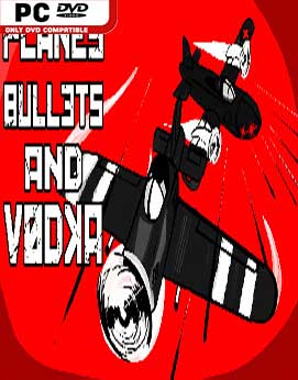 Planes Bullets and Vodka-ALiAS