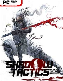 Shadow Tactics Blades of the Shogun-FLT