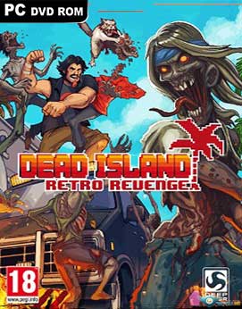 Dead Island Retro Revenge Cracked-3DM