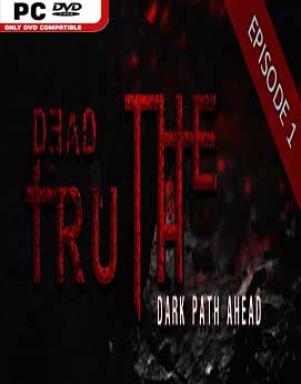 DeadTruth The Dark Path Ahead-PLAZA