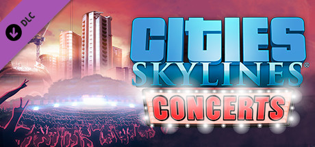 Cities Skylines Concerts-CODEX » SKIDROW-GAMES