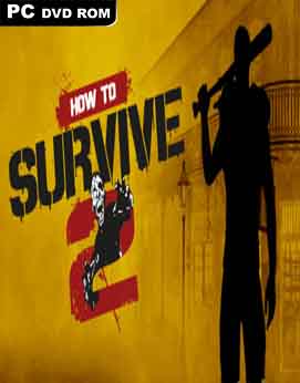 How to Survive 2 Early Access Cracked