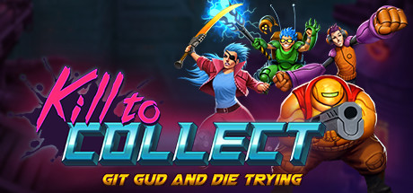 Kill to Collect Cover PC