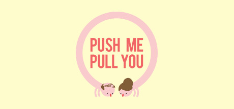 Push Me Pull You Cover PC