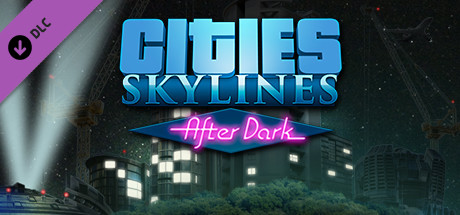 Cities Skylines After Dark cover